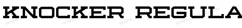 Knocker Regular字体转换 Knocker Regular字体转换